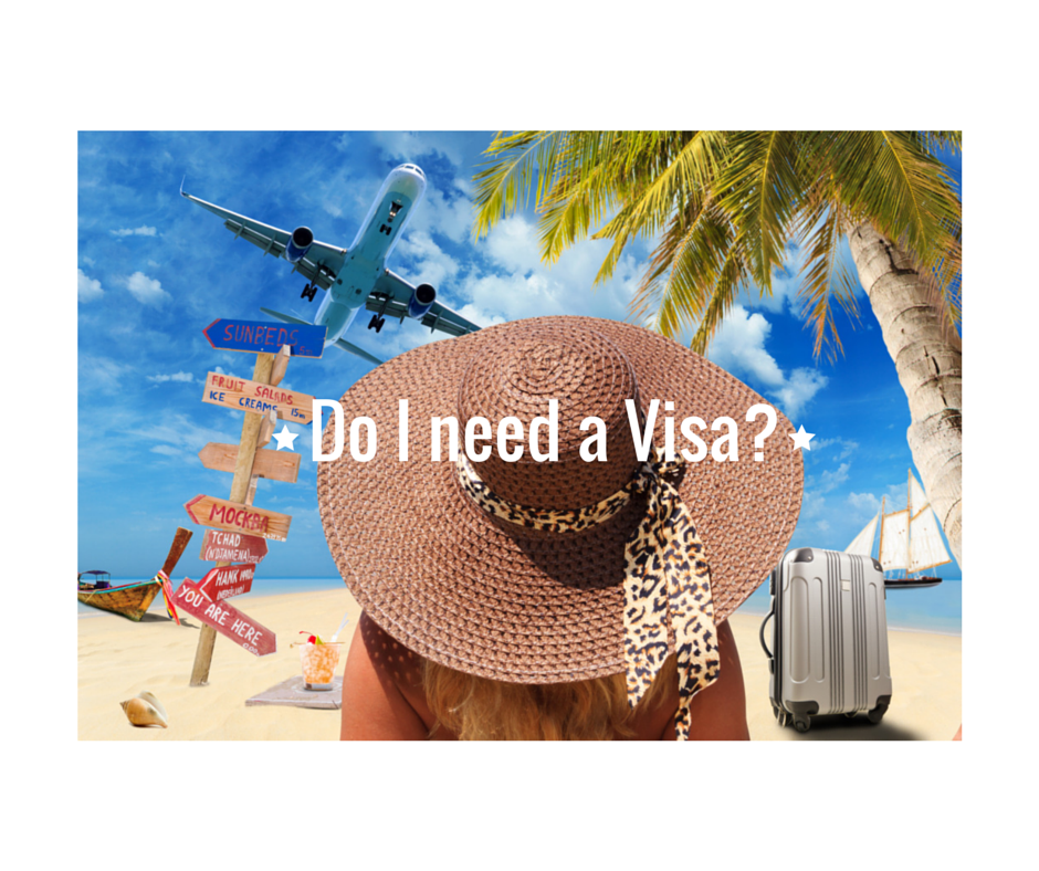 Do I need a Visa?